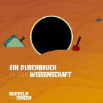Ein Durchbruch in der Wissenschaft