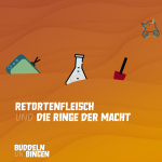 Retortenfleisch und die Ringe der Macht